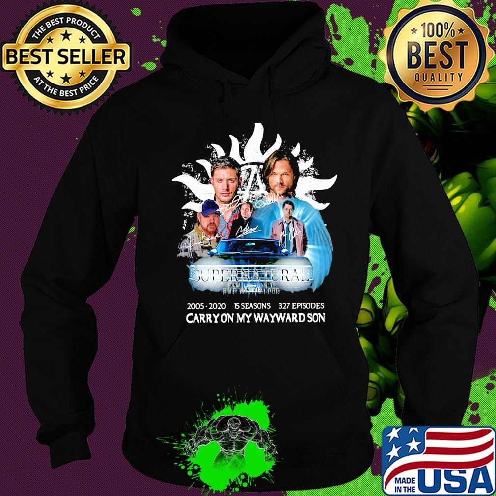 Supernatural family don't end with blood 2005 2020 15 seasons 327 episodes carryon my wayward son characters signatures s Hoodie Supernatural family don't end with blood 2005 2020 15 seasons 327 episodes carryon my wayward son characters signatures s Hoodie