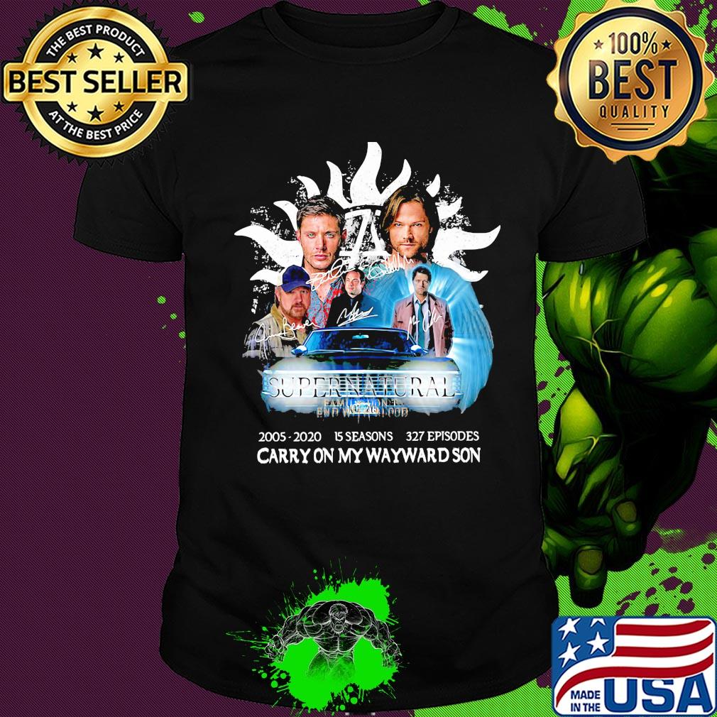 Supernatural family don't end with blood 2005 2020 15 seasons 327 episodes carryon my wayward son characters signatures shirt