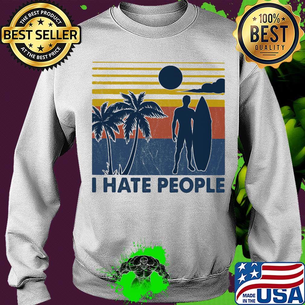Surfing I hate people vintage s Sweater Surfing I hate people vintage s Sweater