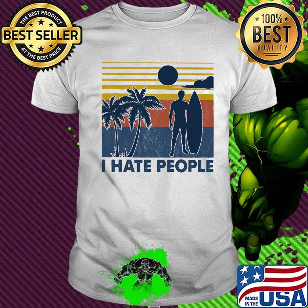 Surfing I hate people vintage shirt