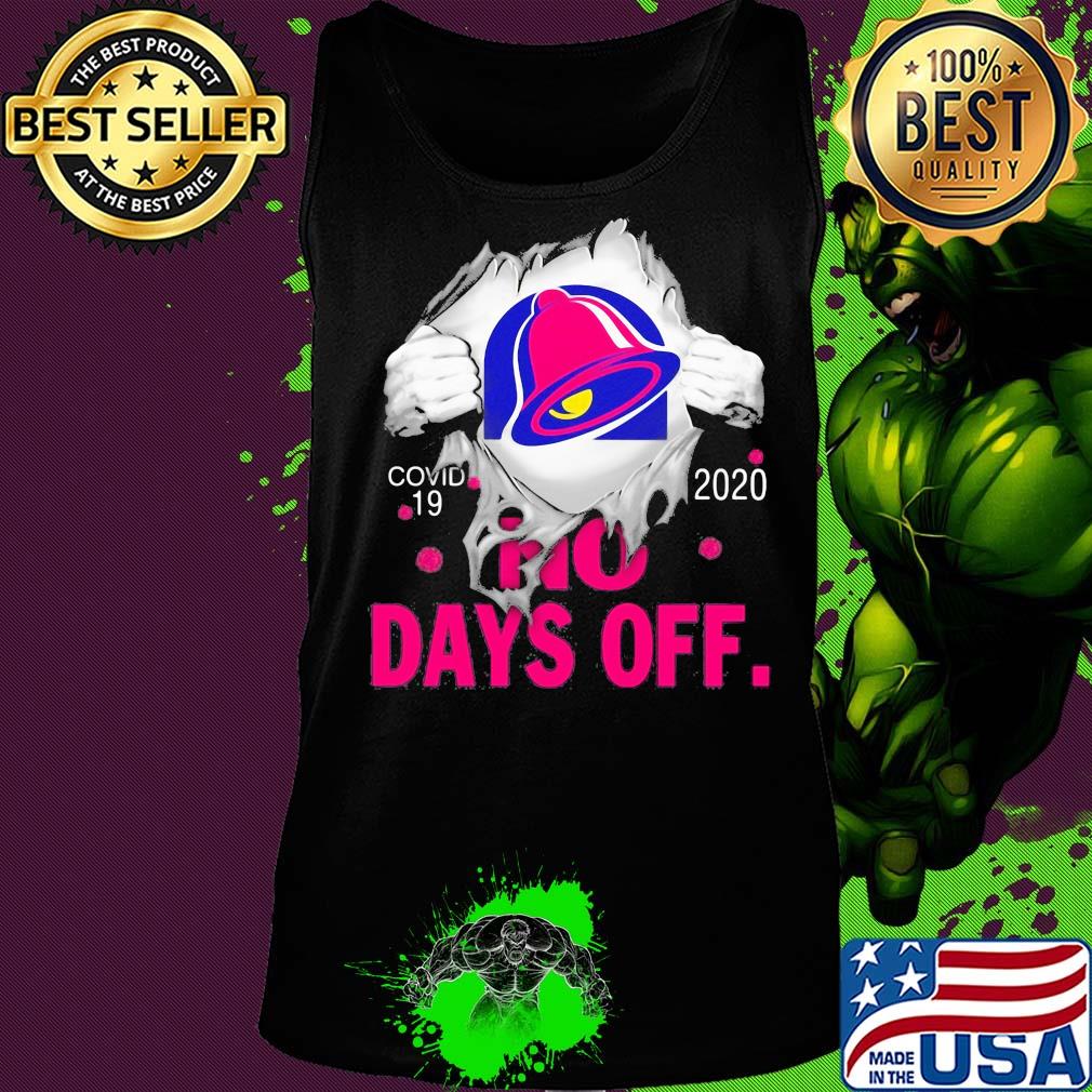 Taco bell covid-19 2020 no days off s Tank top Taco bell covid-19 2020 no days off s Tank top