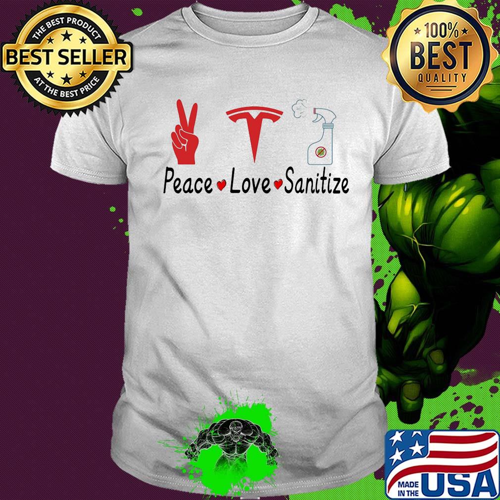 Tesla gigafactory peace love sanitize covid-19 shirt