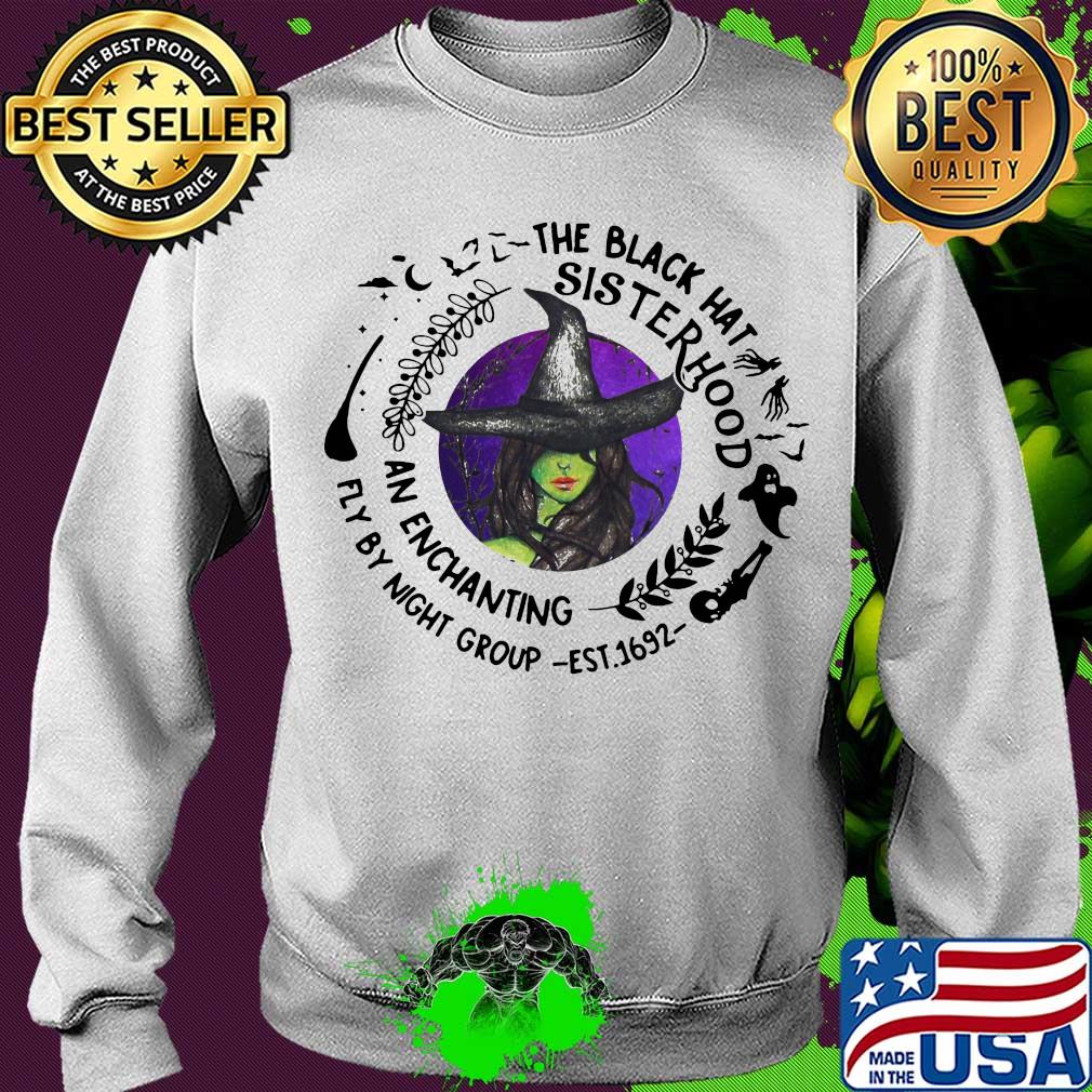The black hat sister hood an enchanting fly by night group est.1692 s Sweater The black hat sister hood an enchanting fly by night group est.1692 s Sweater