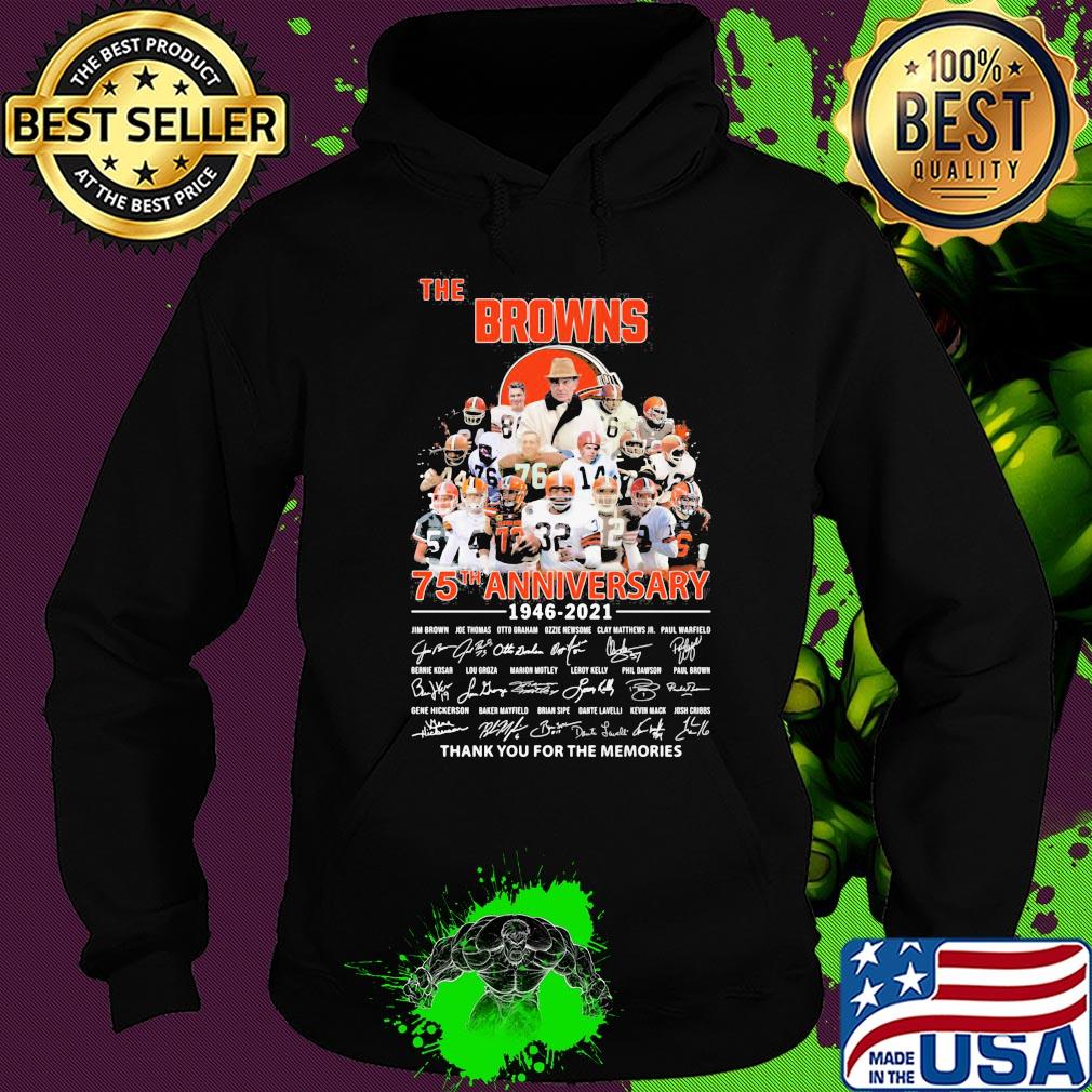The cleveland browns 75th anniversary 1946 2021 thank you for the memories signatures s Hoodie The cleveland browns 75th anniversary 1946 2021 thank you for the memories signatures s Hoodie