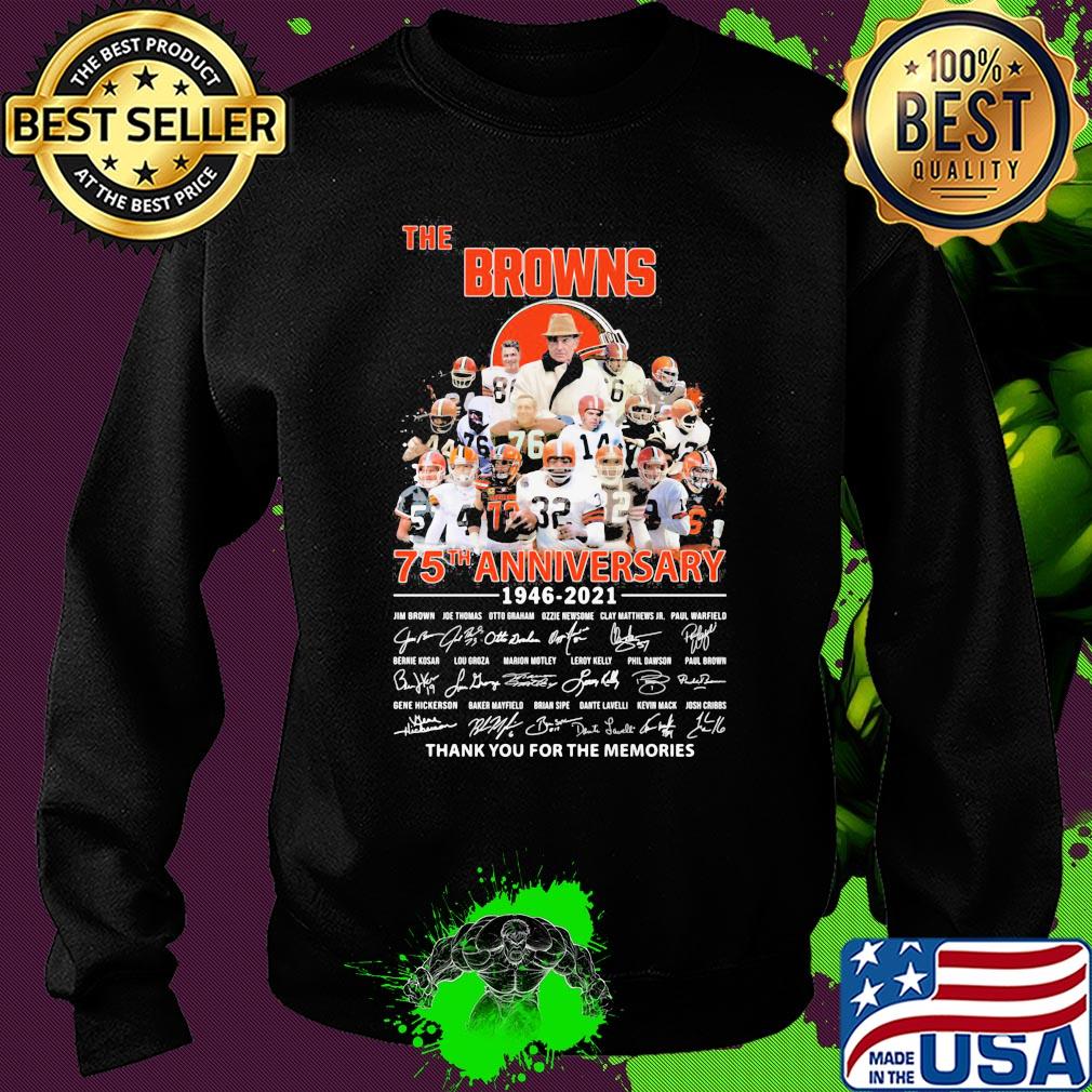 The cleveland browns 75th anniversary 1946 2021 thank you for the memories signatures s Sweater The cleveland browns 75th anniversary 1946 2021 thank you for the memories signatures s Sweater