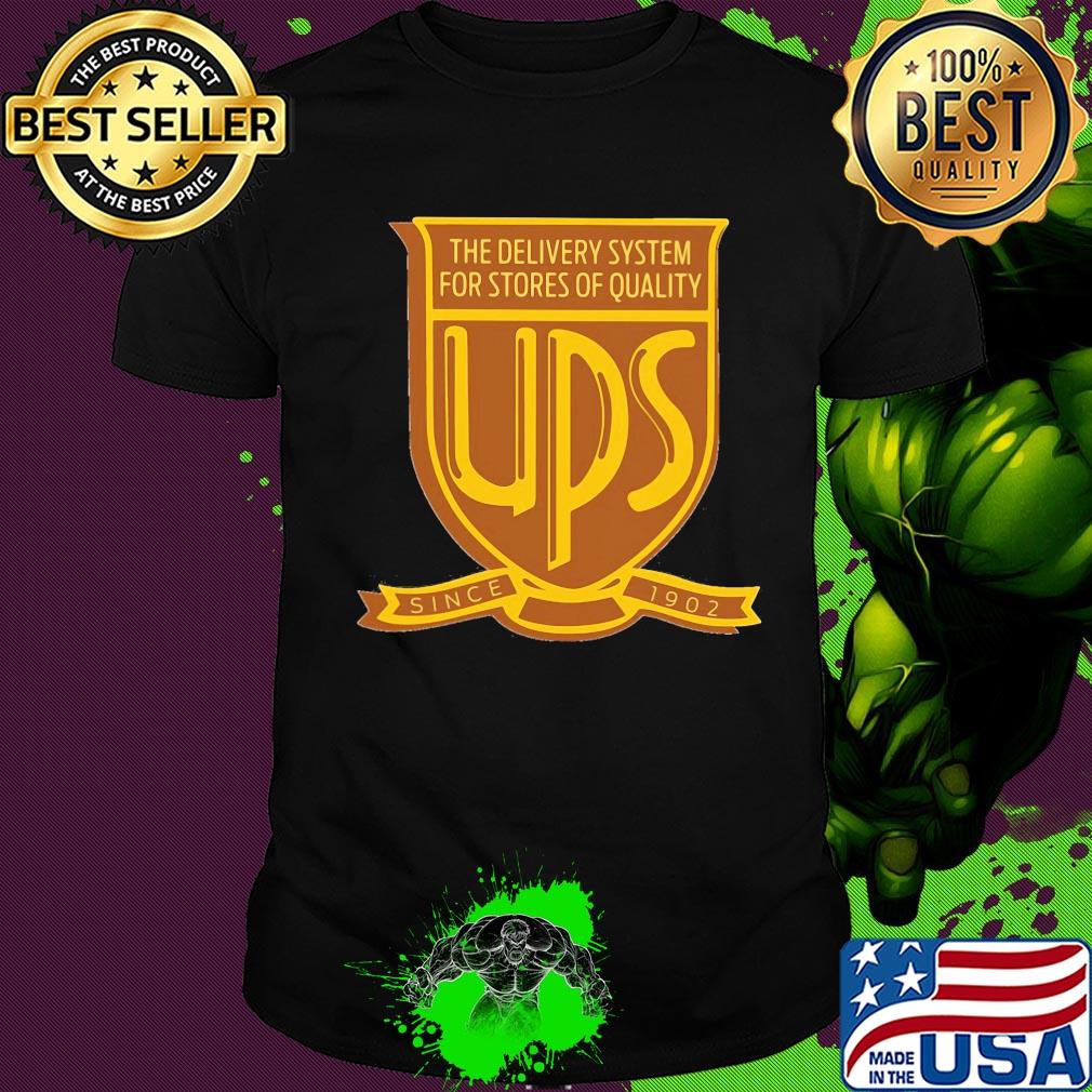 The delivery system for stores of quality ups since 1902 shirt