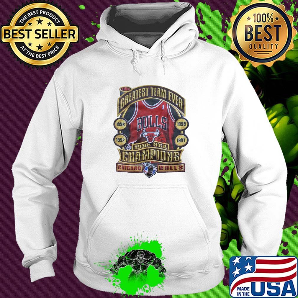 The greatest team ever 1996 nba champions chicago bulls s Hoodie The greatest team ever 1996 nba champions chicago bulls s Hoodie