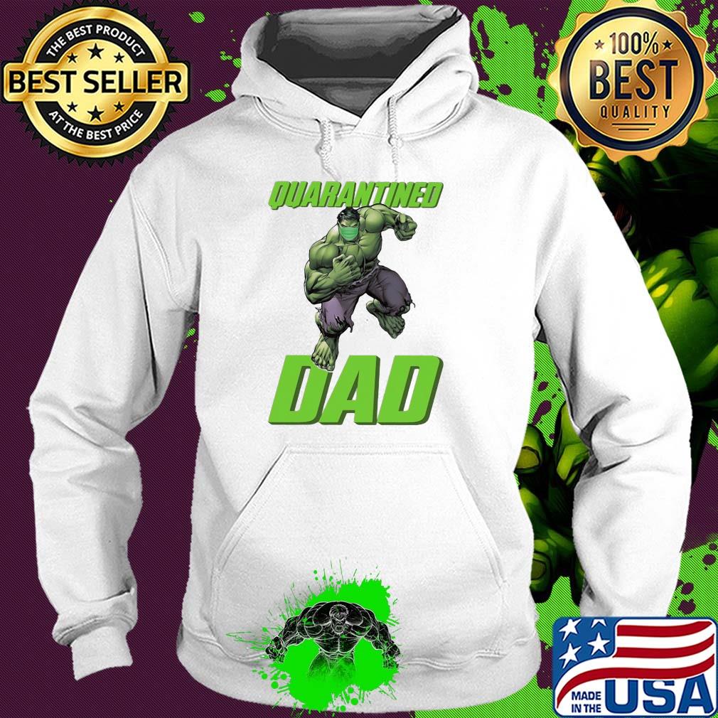 The hulk mask quarantined dad s Hoodie The hulk mask quarantined dad s Hoodie