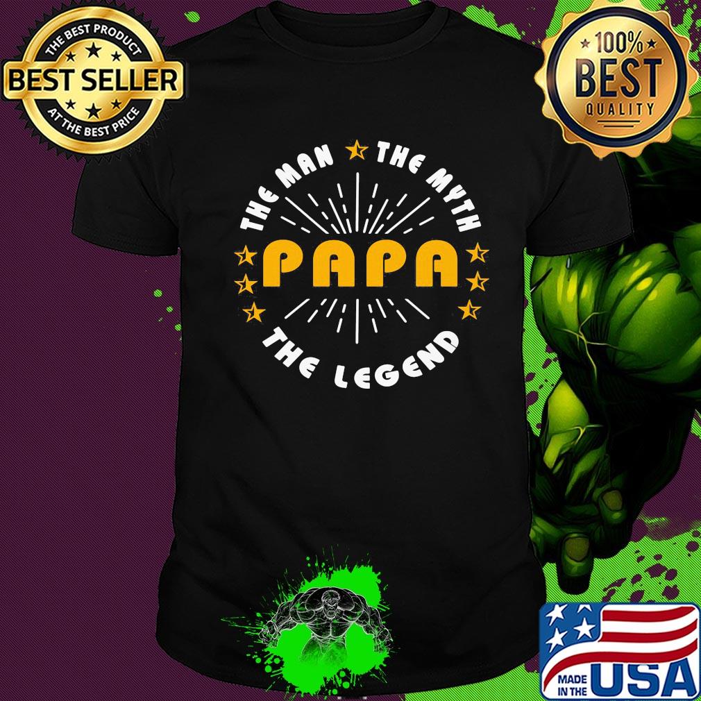 The man the myth papa the legend shirt