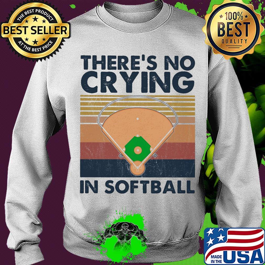 There's no crying in softball vintage s Sweater There's no crying in softball vintage s Sweater
