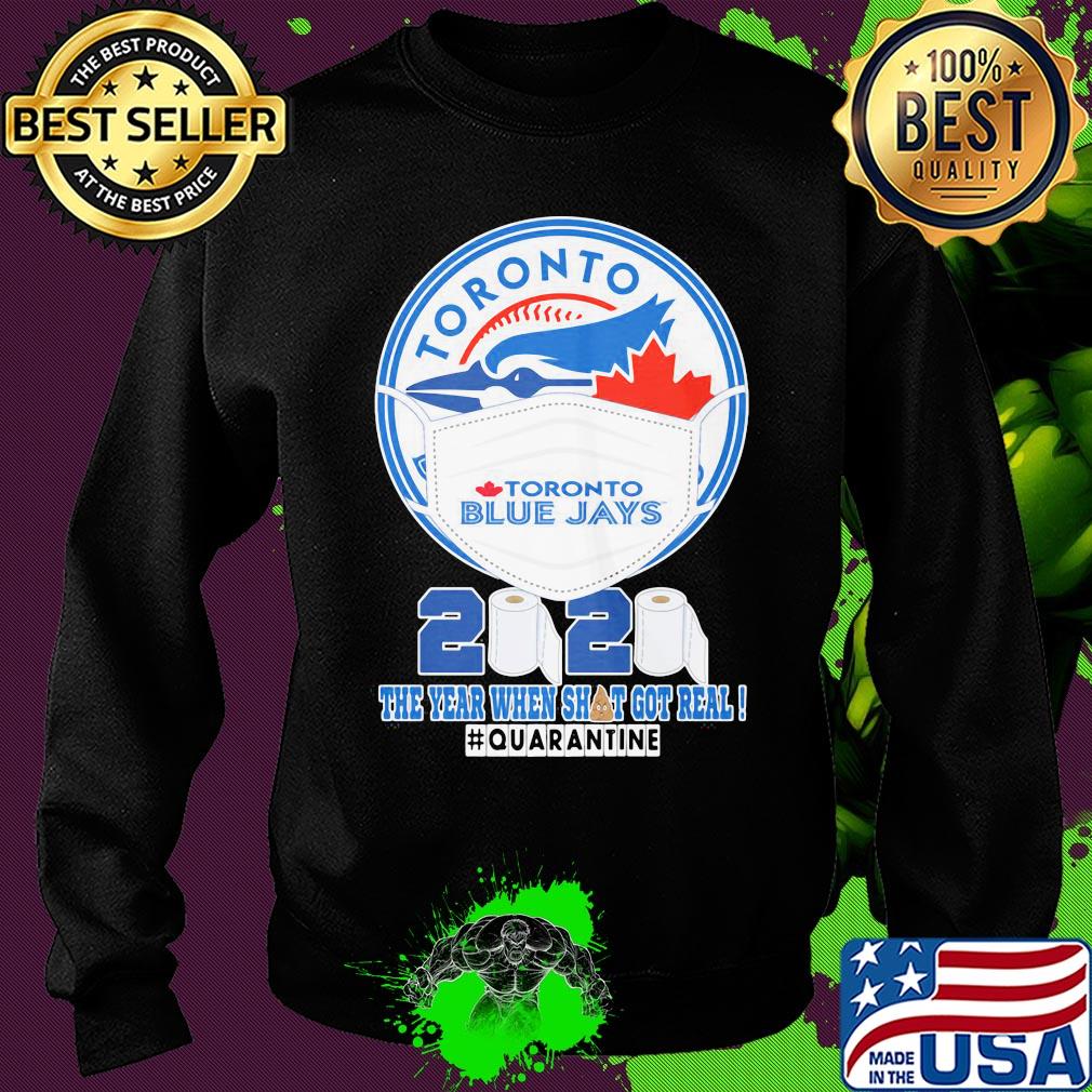 Toronto blue jays mask 2020 the year when shit got real quarantine toilet paper s Sweater Toronto blue jays mask 2020 the year when shit got real quarantine toilet paper s Sweater