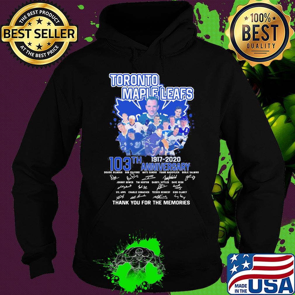 Toronto maple leafs 103th anniversary 1917 2020 thank you for the memories signatures s Hoodie Toronto maple leafs 103th anniversary 1917 2020 thank you for the memories signatures s Hoodie