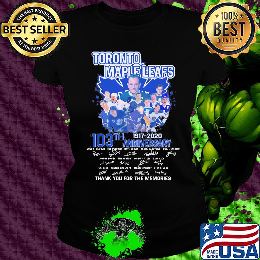 Toronto maple leafs 103th anniversary 1917 2020 thank you for the memories signatures s Ladies tee Toronto maple leafs 103th anniversary 1917 2020 thank you for the memories signatures s Ladies tee