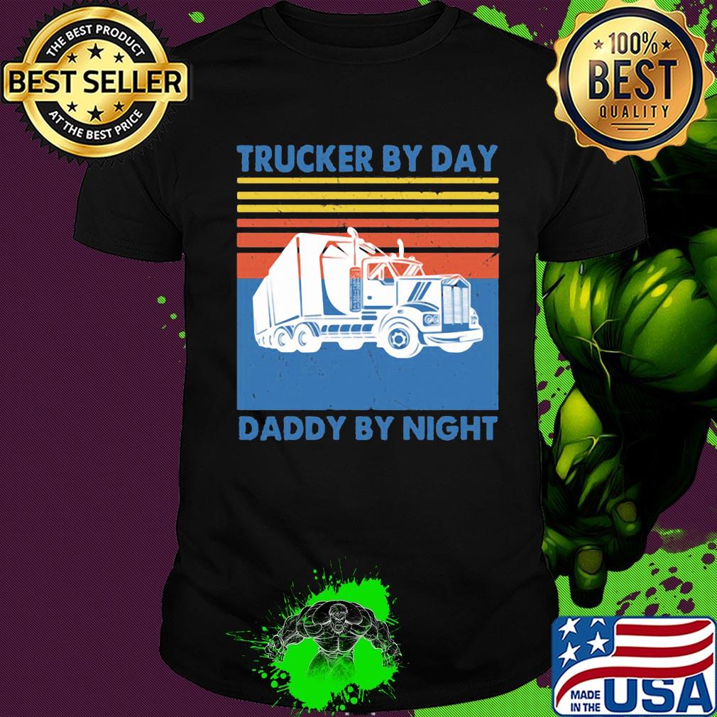 Trucker by day daddy by night vintage shirt