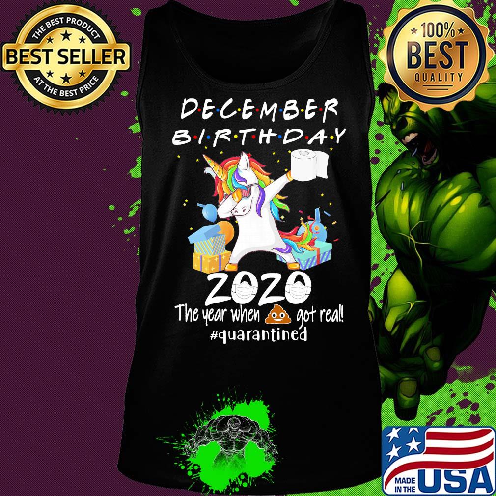 Unicorn dabbing December birthday 2020 mask the year when shit got real quarantined toilet paper s Tank top Unicorn dabbing December birthday 2020 mask the year when shit got real quarantined toilet paper s Tank top