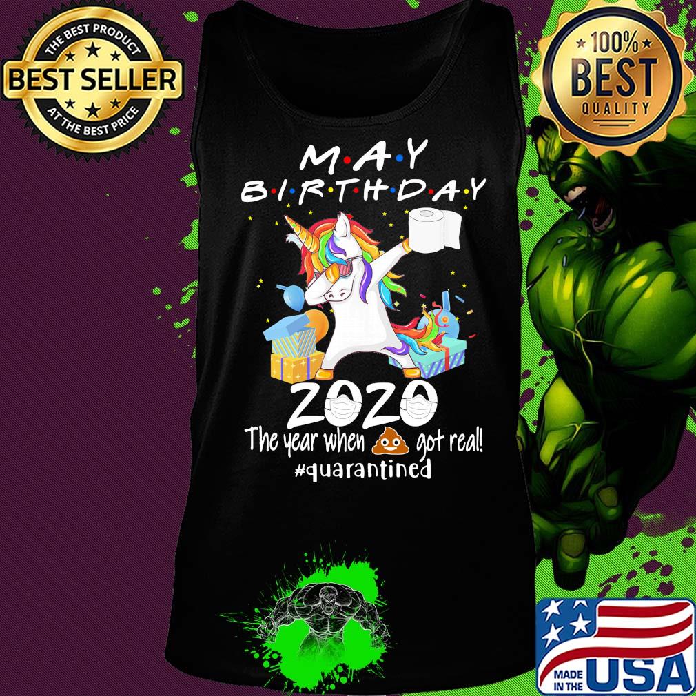 Unicorn dabbing May birthday 2020 mask the year when shit got real quarantined toilet paper s Tank top Unicorn dabbing May birthday 2020 mask the year when shit got real quarantined toilet paper s Tank top