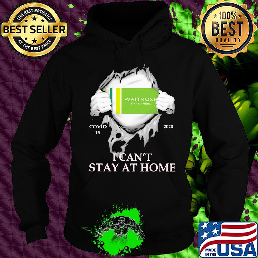 Waitrose & partners covid-19 2020 i can’t stay at home hand s Hoodie Waitrose & partners covid-19 2020 i can’t stay at home hand s Hoodie
