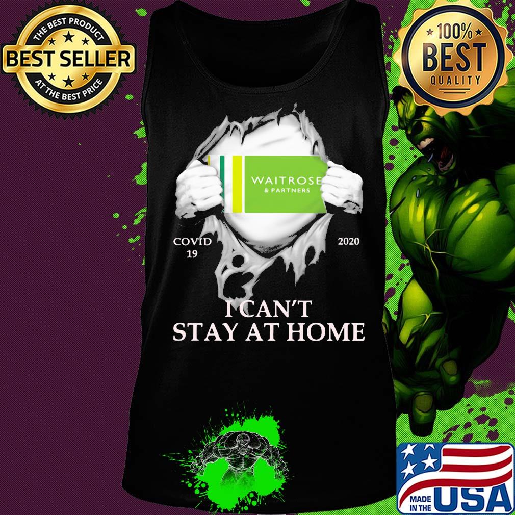 Waitrose & partners covid-19 2020 i can’t stay at home hand s Tank top Waitrose & partners covid-19 2020 i can’t stay at home hand s Tank top