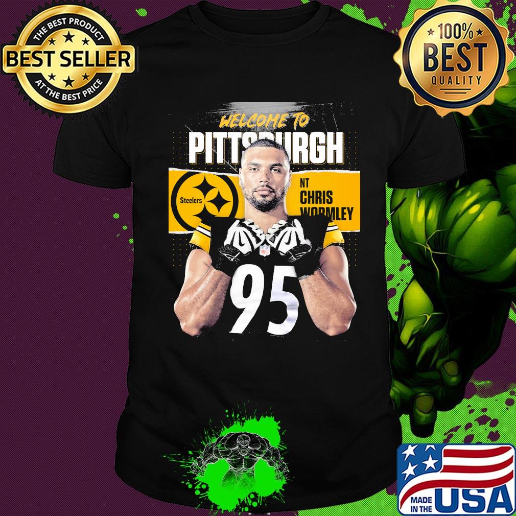 Welcome to pittsburgh steelers football team nt chris wormley shirt
