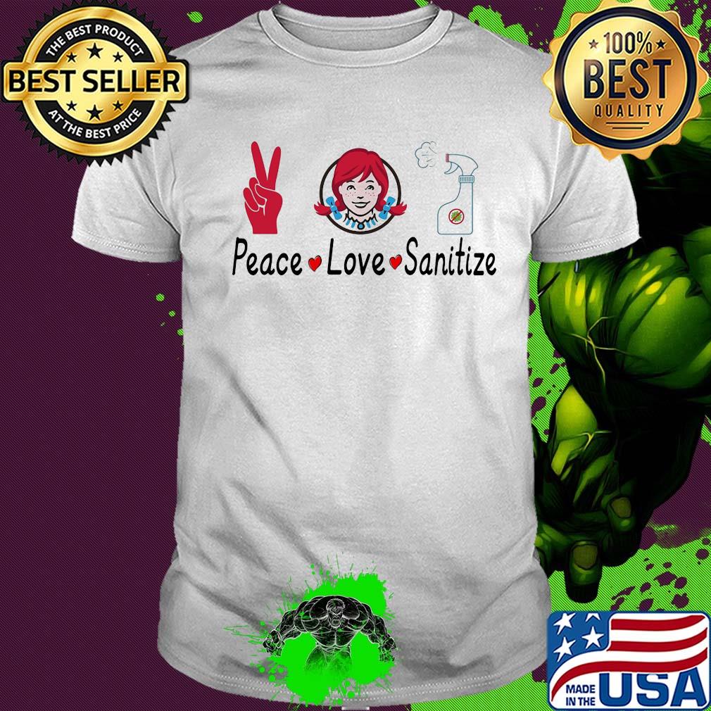 Wendys peace love sanitize covid-19 shirt