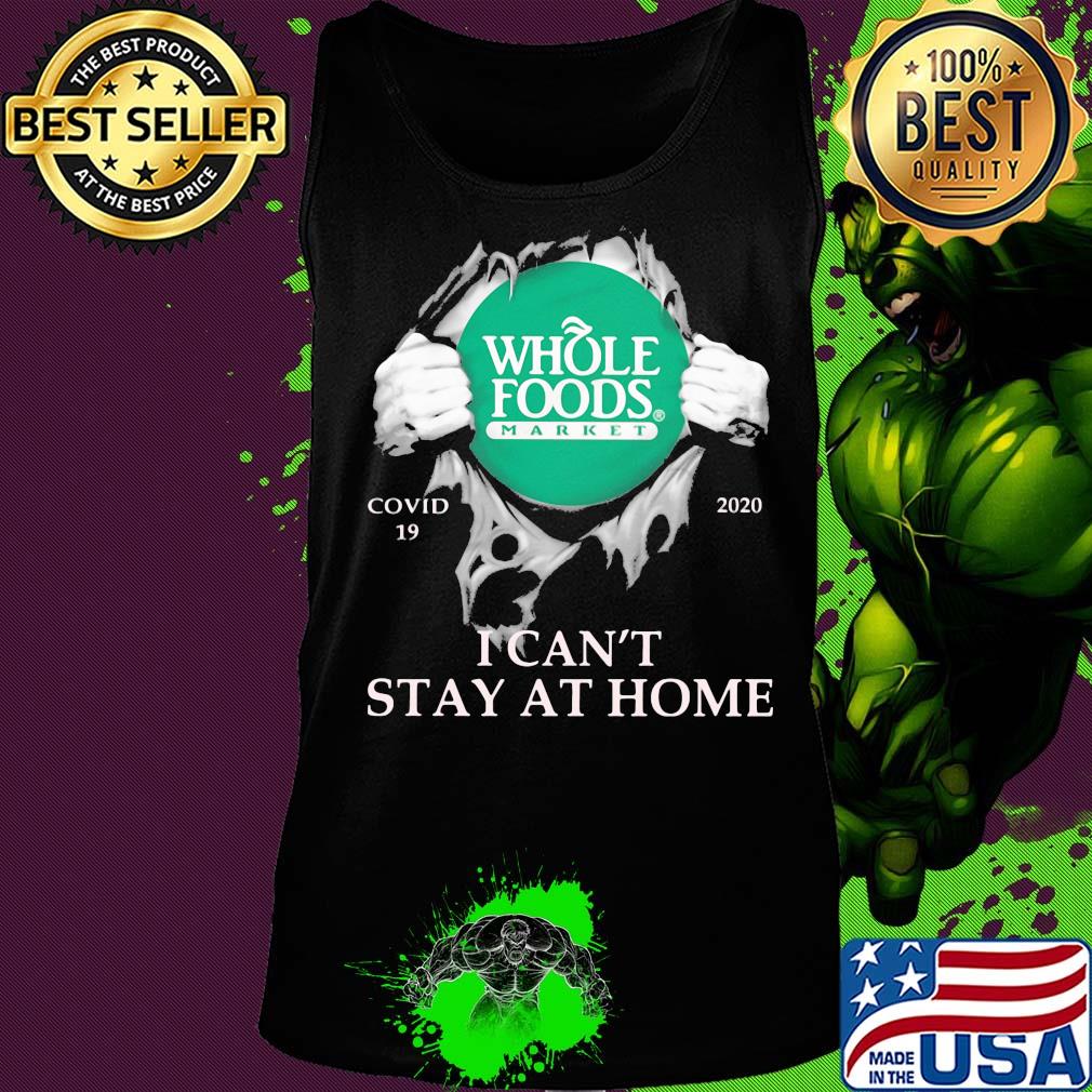 Whole foods market covid-19 2020 i can’t stay at home hand s Tank top Whole foods market covid-19 2020 i can’t stay at home hand s Tank top