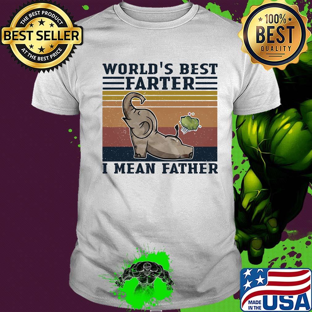 World's best farter I mean father Elephant vintage shirt