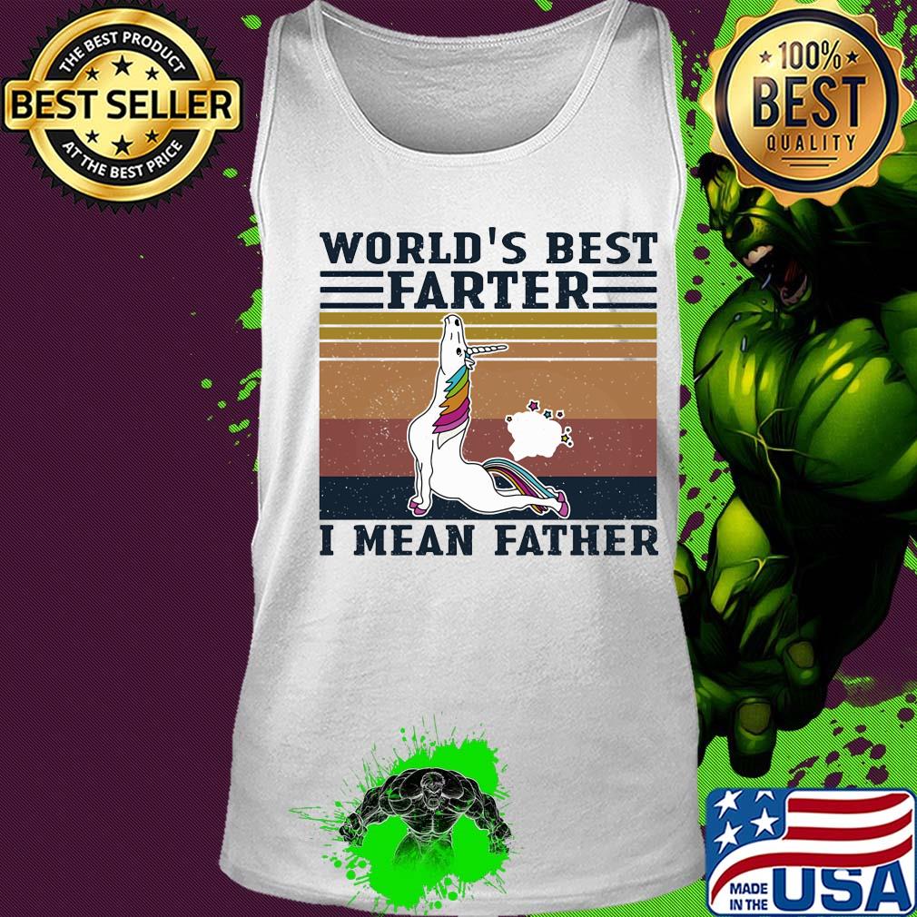 World's best farter I mean father Unicorn vintage s Tank top World's best farter I mean father Unicorn vintage s Tank top