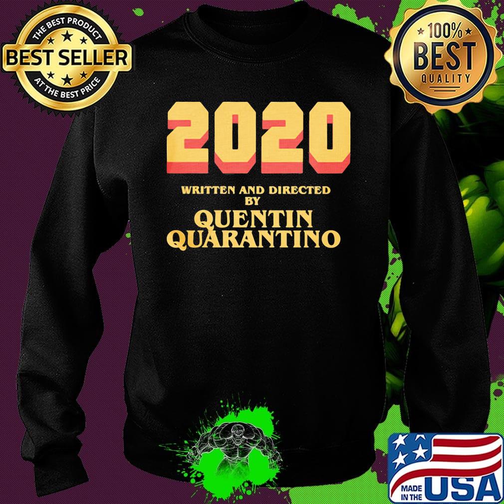 2020 written and directed by quentin quarantino s Sweater 2020 written and directed by quentin quarantino s Sweater