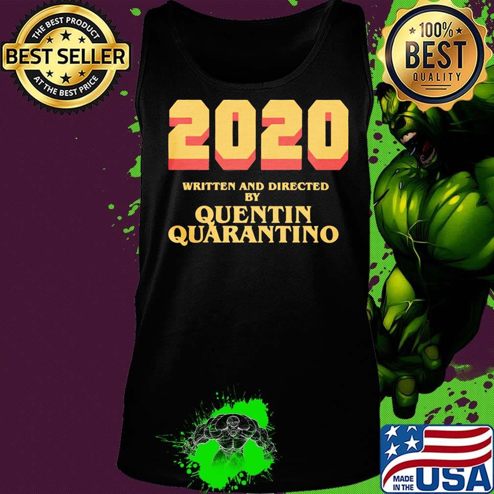 2020 written and directed by quentin quarantino s Tank top 2020 written and directed by quentin quarantino s Tank top