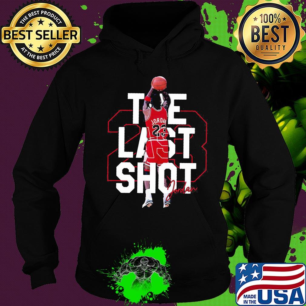 23 michael jordan the last shot basketball signature s Hoodie 23 michael jordan the last shot basketball signature s Hoodie