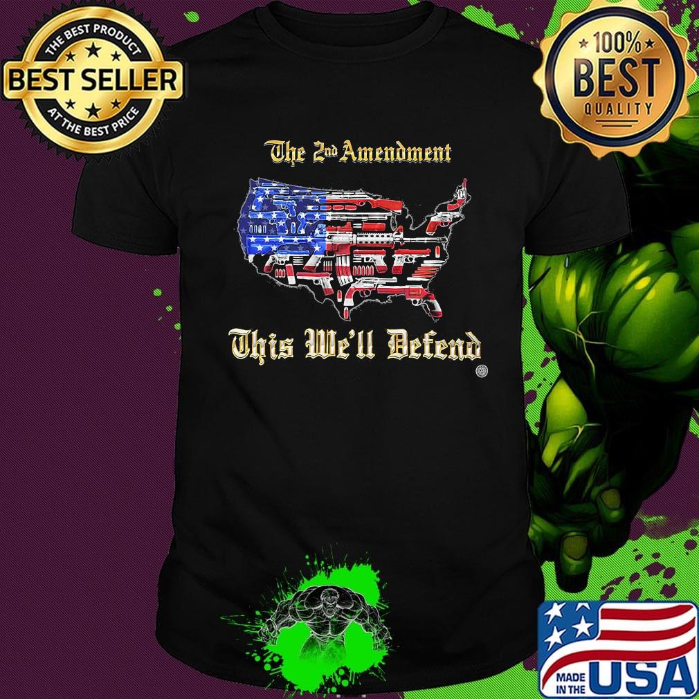 2nd Amendment This We'll Defend American flag shirt
