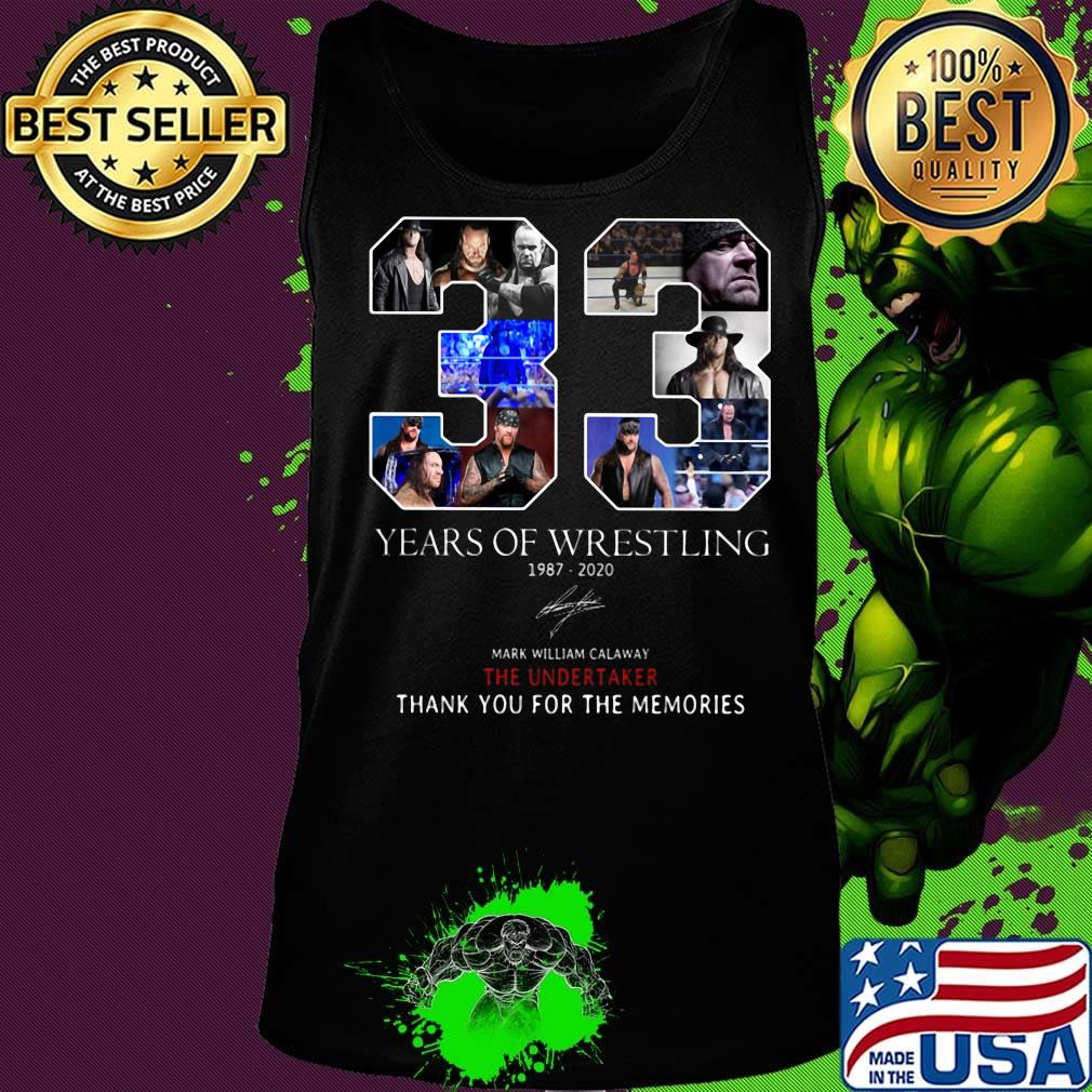 33 years of wrestling 1987 2020 mark william calaway the undertaker thank you for the memories signature s Tank top 33 years of wrestling 1987 2020 mark william calaway the undertaker thank you for the memories signature s Tank top