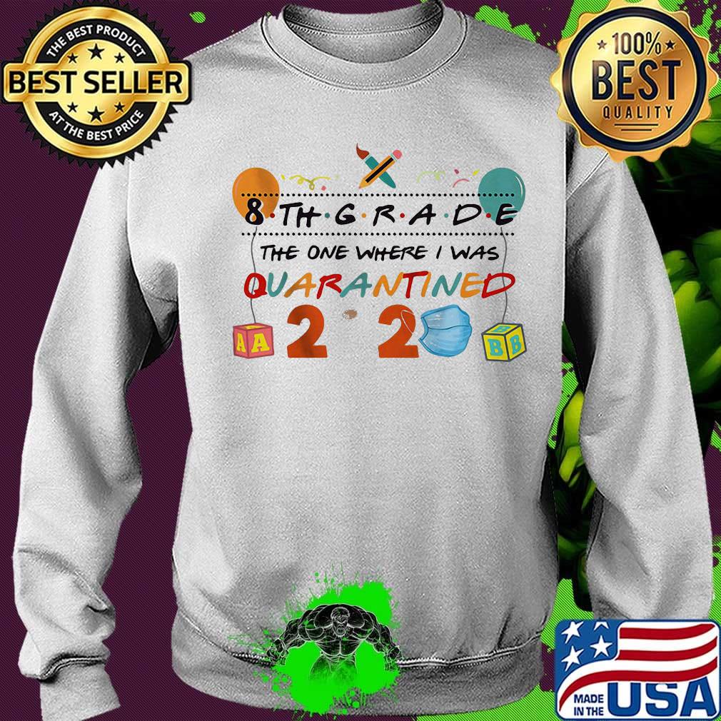 8th grade the one where i was quarantined 2020 mask s Sweater 8th grade the one where i was quarantined 2020 mask s Sweater