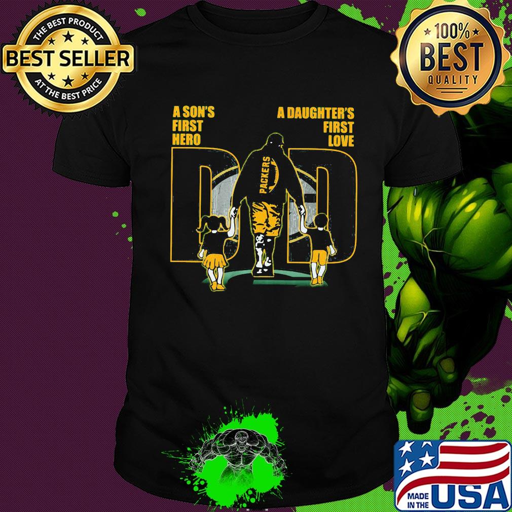 A son's first hero a daughter's first love dad green bay packers happy father's day shirt