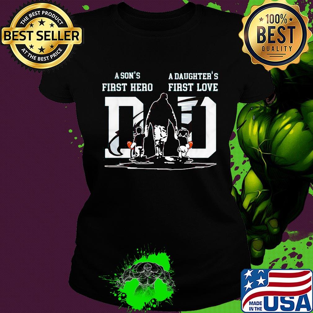 A son's first hero a daughter's first love dad philadelphia eagles happy father's day s Ladies tee A son's first hero a daughter's first love dad philadelphia eagles happy father's day s Ladies tee