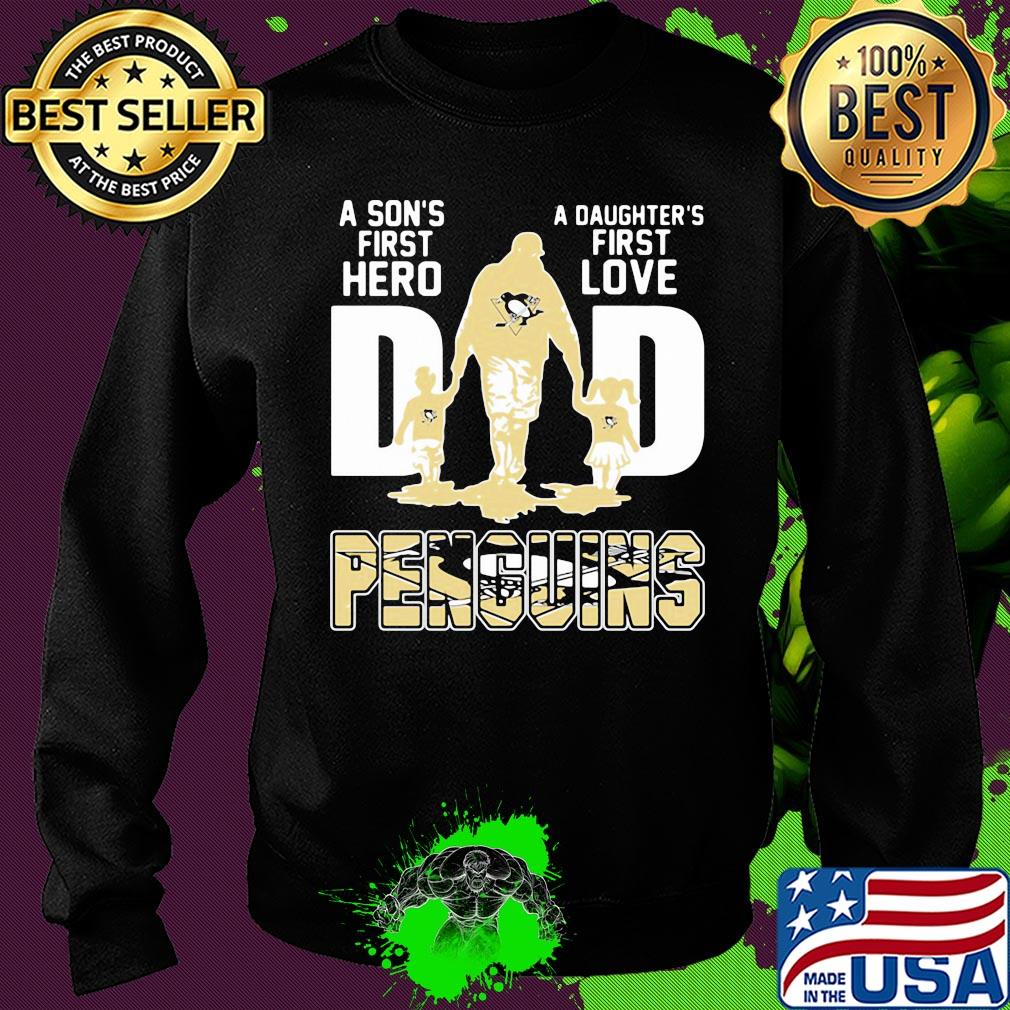A son's first hero a daughter's first love dad pittsburgh penguins happy father's day s Sweater A son's first hero a daughter's first love dad pittsburgh penguins happy father's day s Sweater