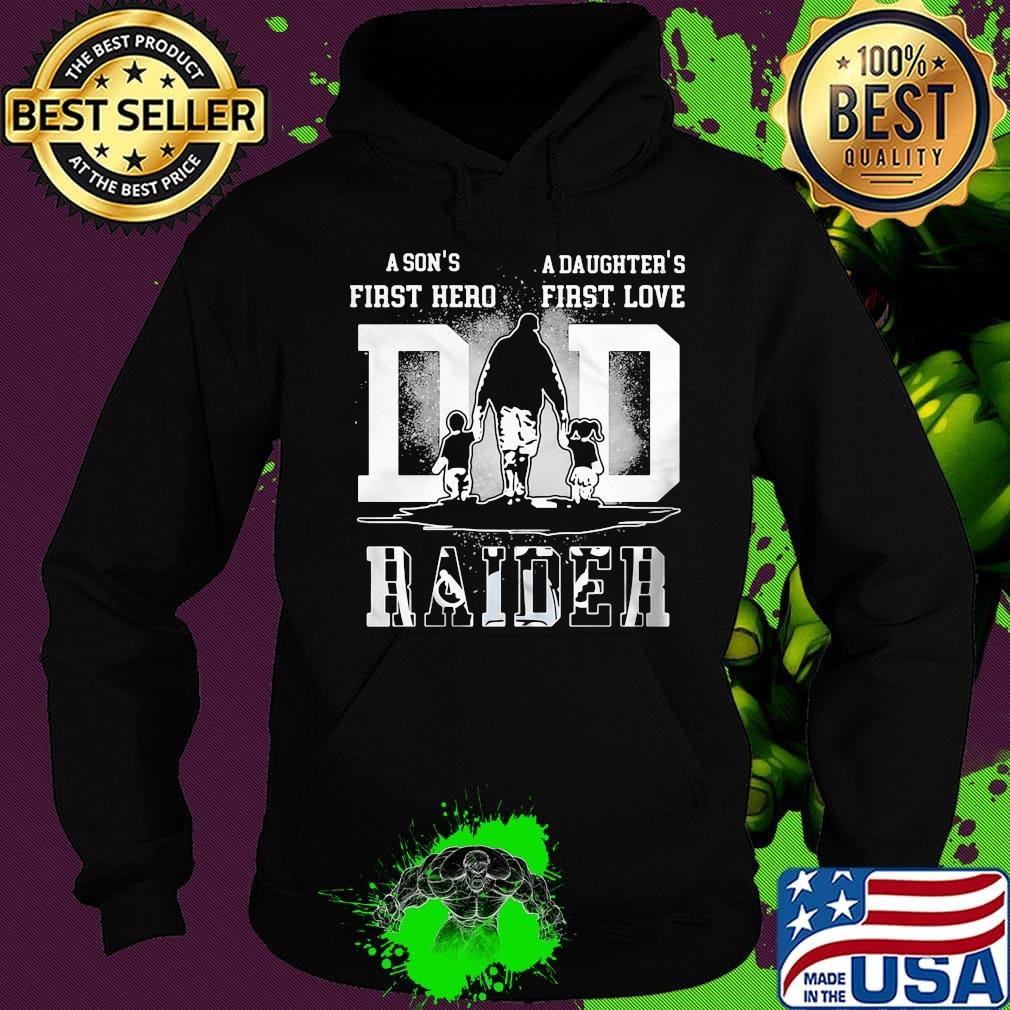 A son's first hero a daughter's first love oakland raiders football happy father's day s Hoodie A son's first hero a daughter's first love oakland raiders football happy father's day s Hoodie