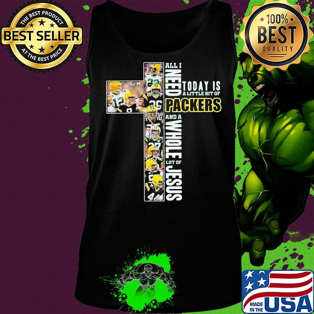 All i need today is a little bit of green bay packers and a whole lot of jesus football s Tank top All i need today is a little bit of green bay packers and a whole lot of jesus football s Tank top