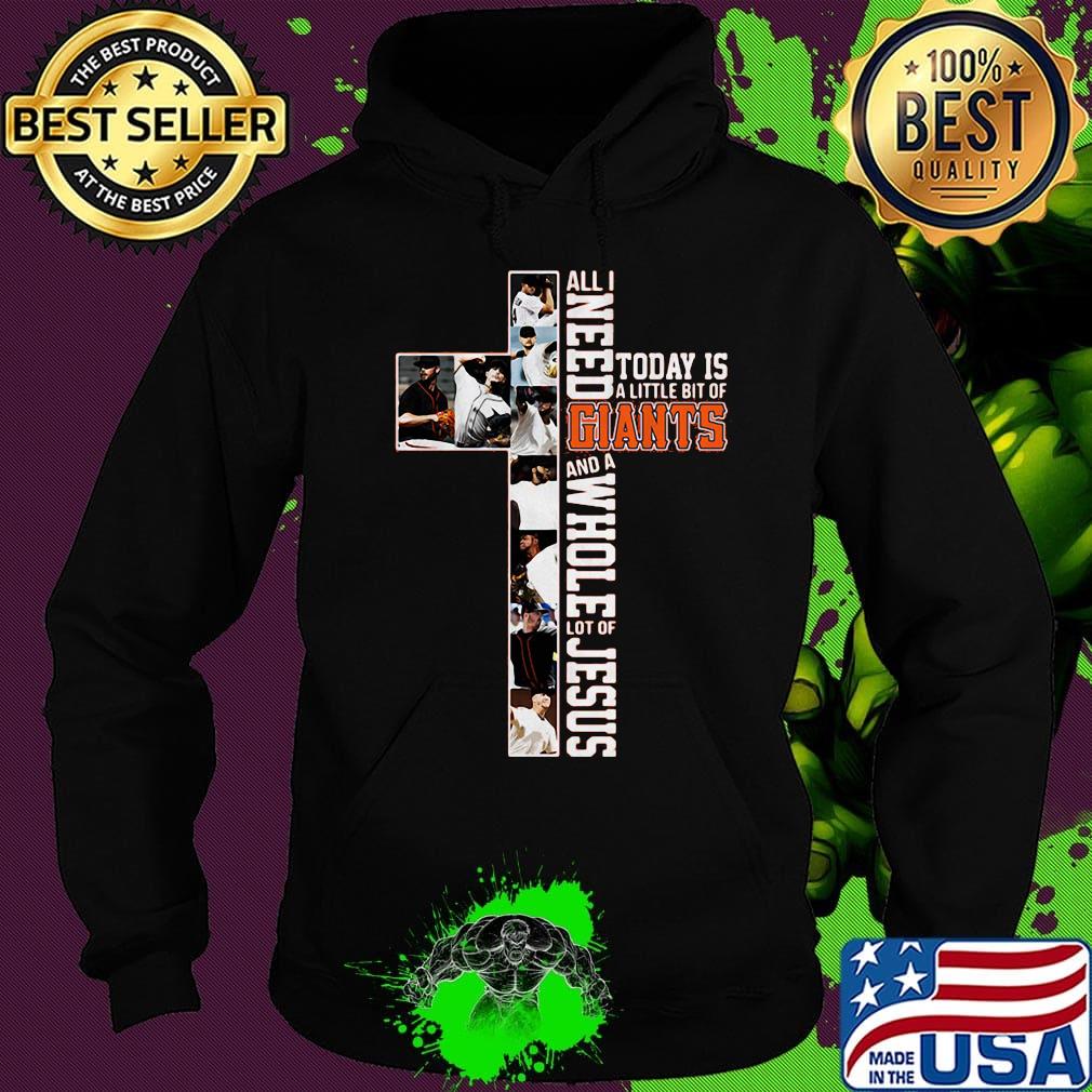 All I Need Today Is A Little Bit Of San Francisco And A Whole Lot Of Jesus Baseball Christian s Hoodie All I Need Today Is A Little Bit Of San Francisco And A Whole Lot Of Jesus Baseball Christian s Hoodie