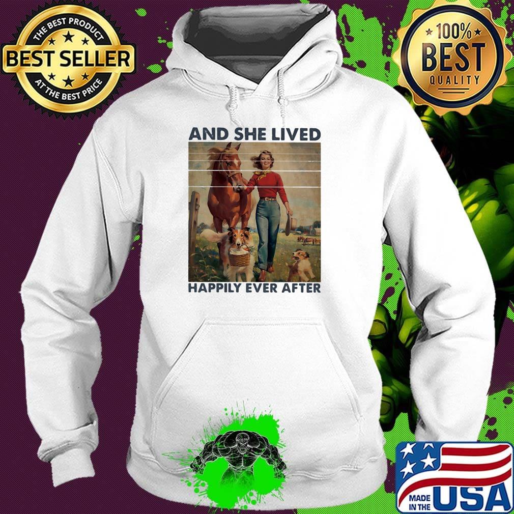 And She Lived Happily Ever After Girl Horse Dog Vintage Shirt Hoodie And She Lived Happily Ever After Girl Horse Dog Vintage Shirt Hoodie