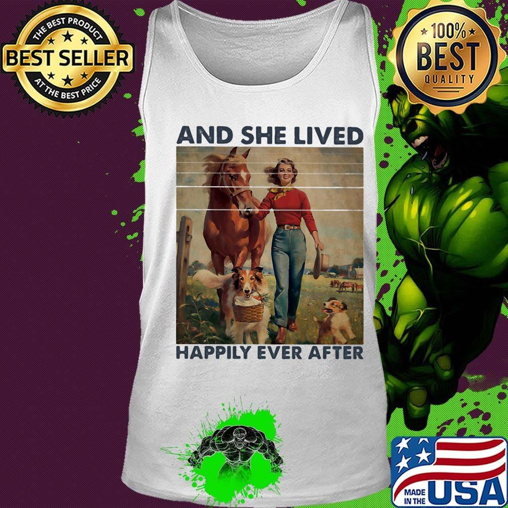 And She Lived Happily Ever After Girl Horse Dog Vintage Shirt Tank top And She Lived Happily Ever After Girl Horse Dog Vintage Shirt Tank top
