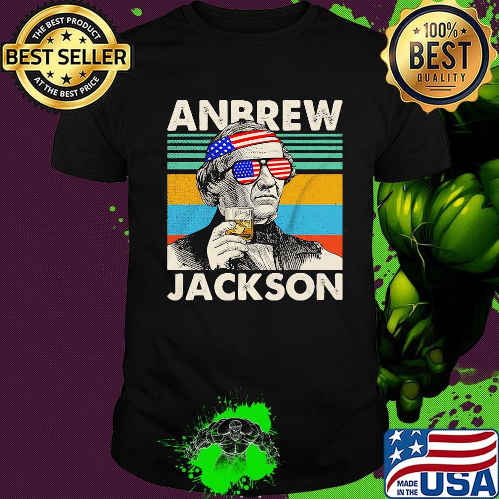 Andrew jackson drink american flag independence day vintage retro shirt
