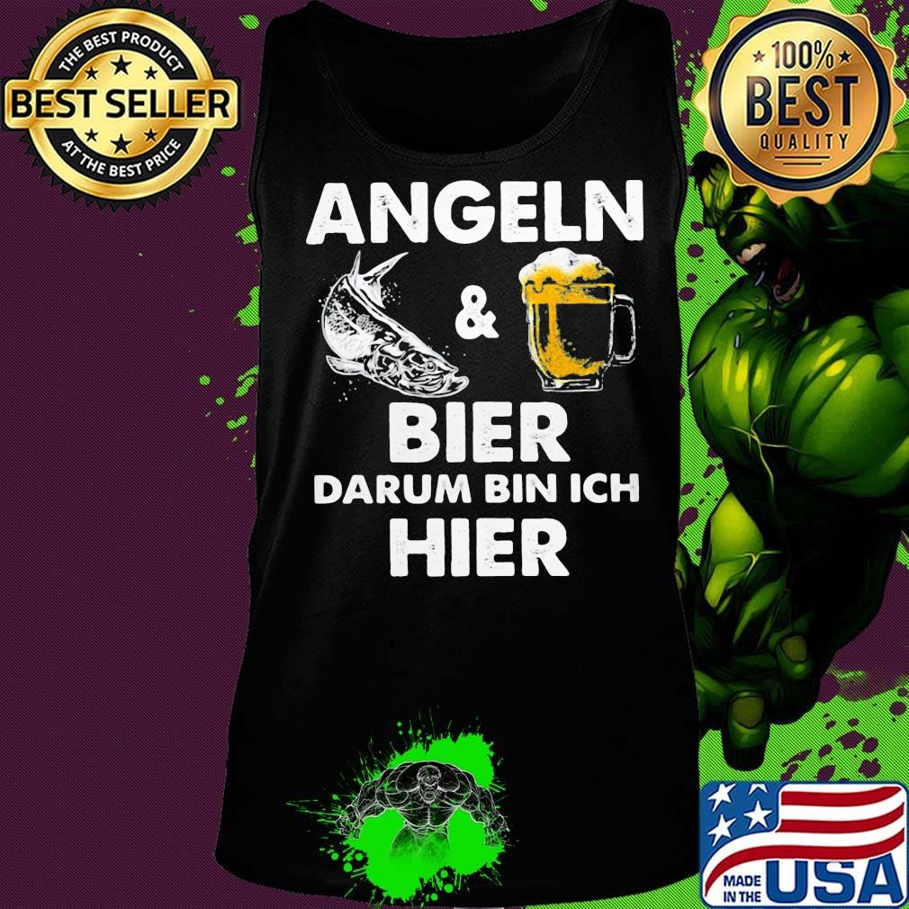 Angeln fish and beer bier darum bin ich hier s Tank top Angeln fish and beer bier darum bin ich hier s Tank top