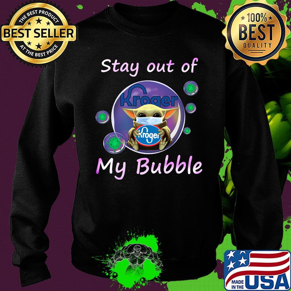 Baby yoda mask hug kroger stay out of my bubble covid-19 s Sweater Baby yoda mask hug kroger stay out of my bubble covid-19 s Sweater