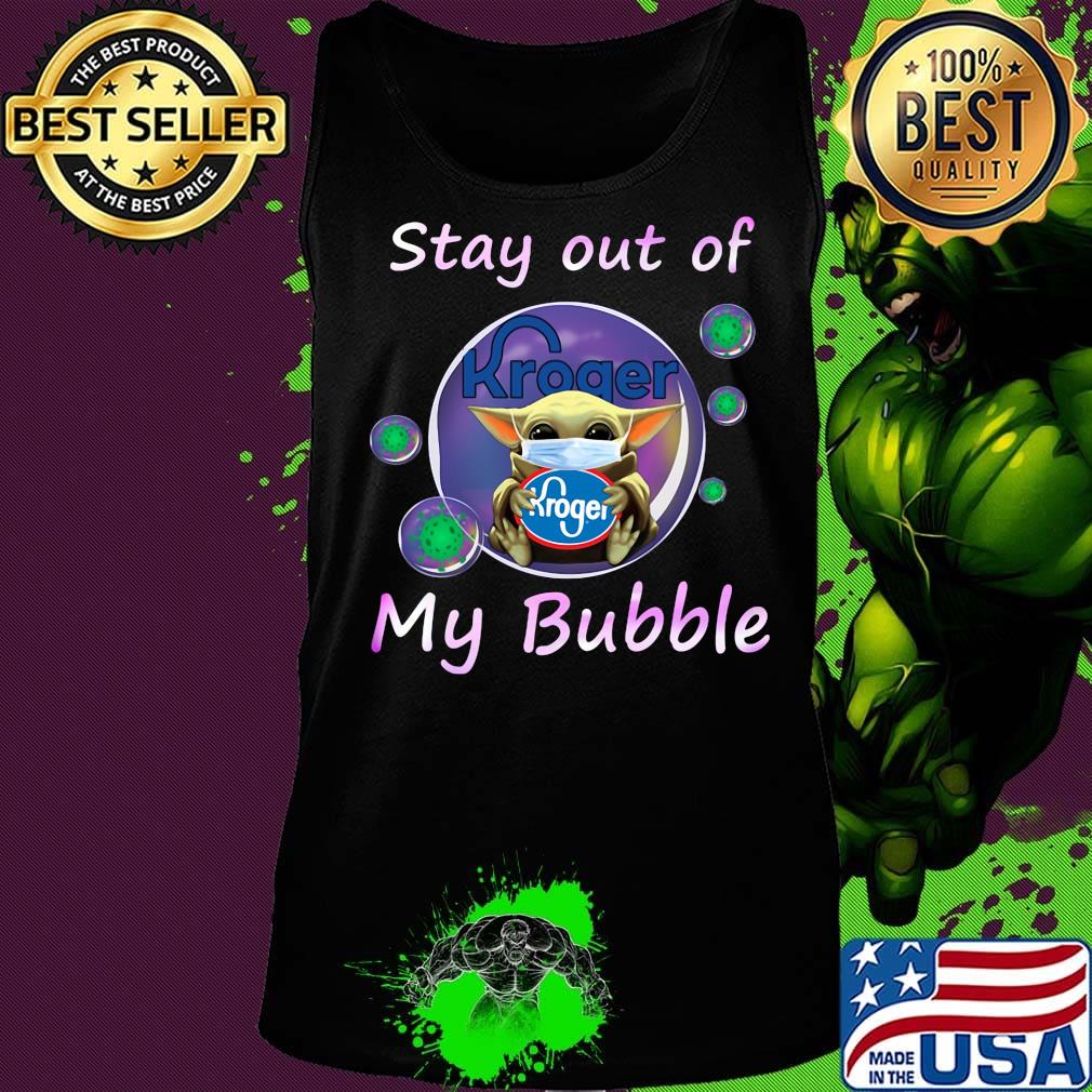 Baby yoda mask hug kroger stay out of my bubble covid-19 s Tank top Baby yoda mask hug kroger stay out of my bubble covid-19 s Tank top