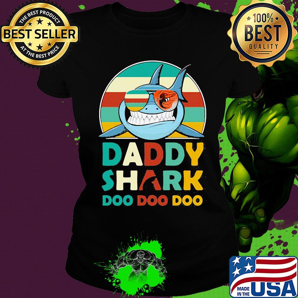 Baltimore orioles daddy shark doo doo doo vintage s Ladies tee Baltimore orioles daddy shark doo doo doo vintage s Ladies tee