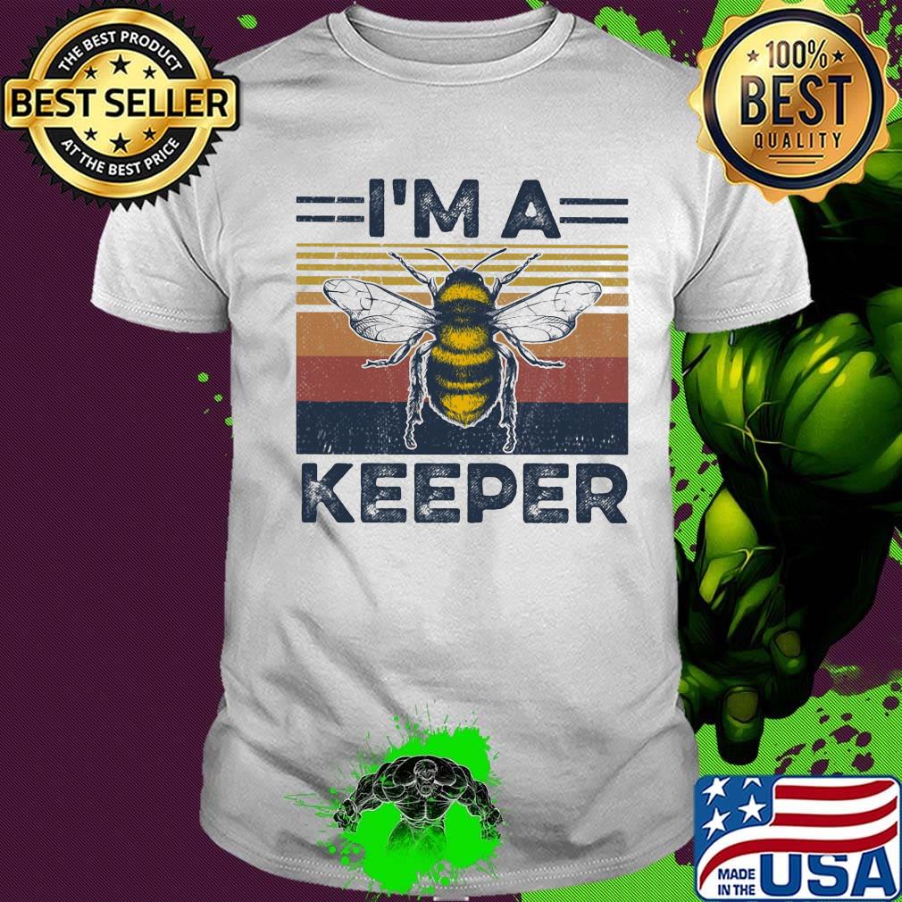 Bee I'm a keeper vintage retro shirt