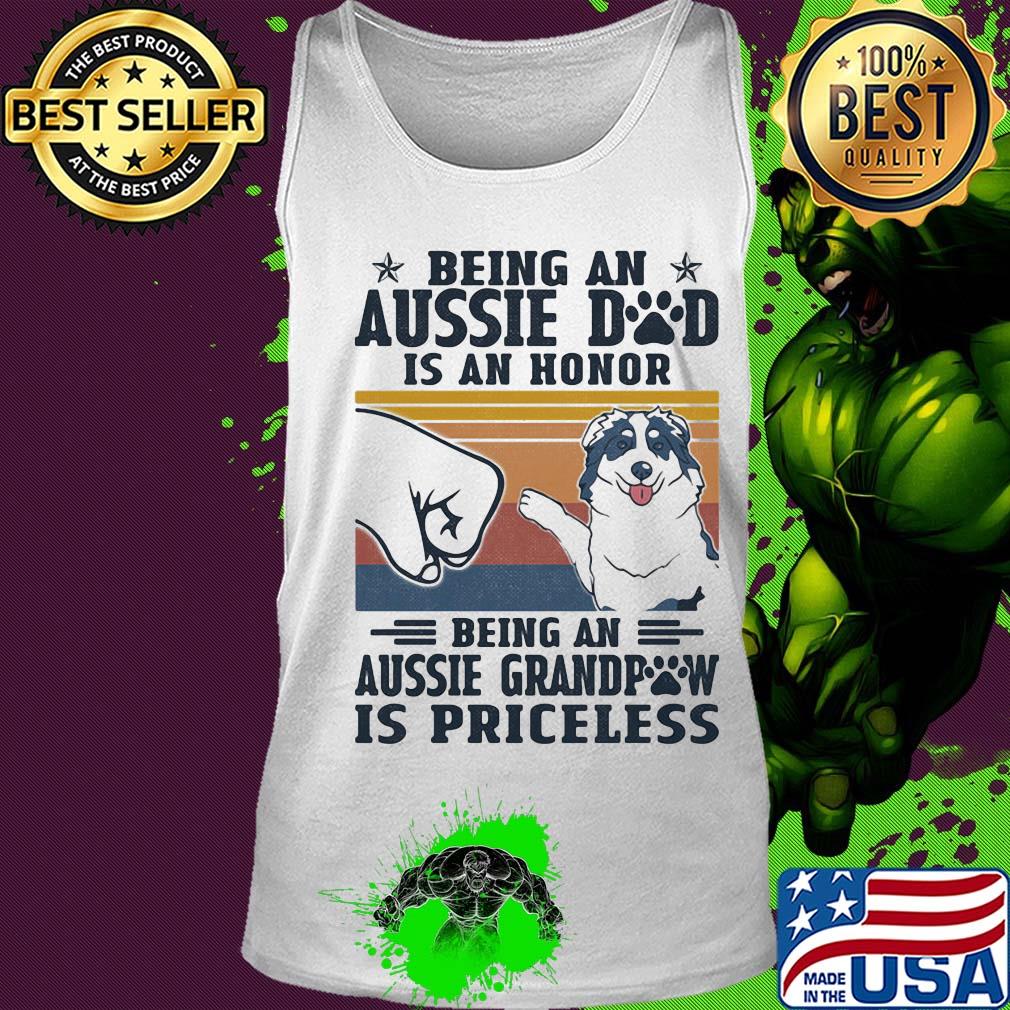 Being an aussie dad is an honor being an aussie grandpaw is priceless vintage retro s Tank top Being an aussie dad is an honor being an aussie grandpaw is priceless vintage retro s Tank top