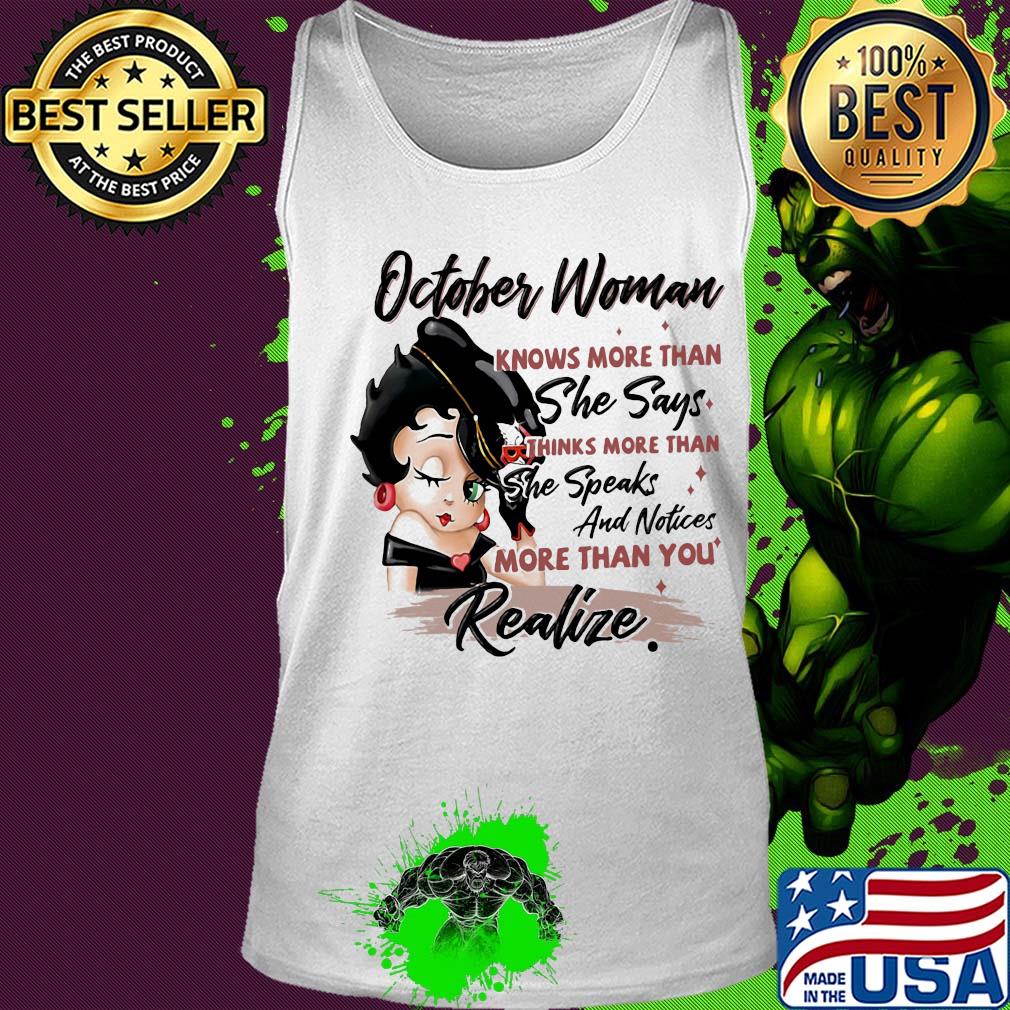 Betty boop october woman knows more than she says thinks more than she speaks and notices more than you realize s Tank top Betty boop october woman knows more than she says thinks more than she speaks and notices more than you realize s Tank top