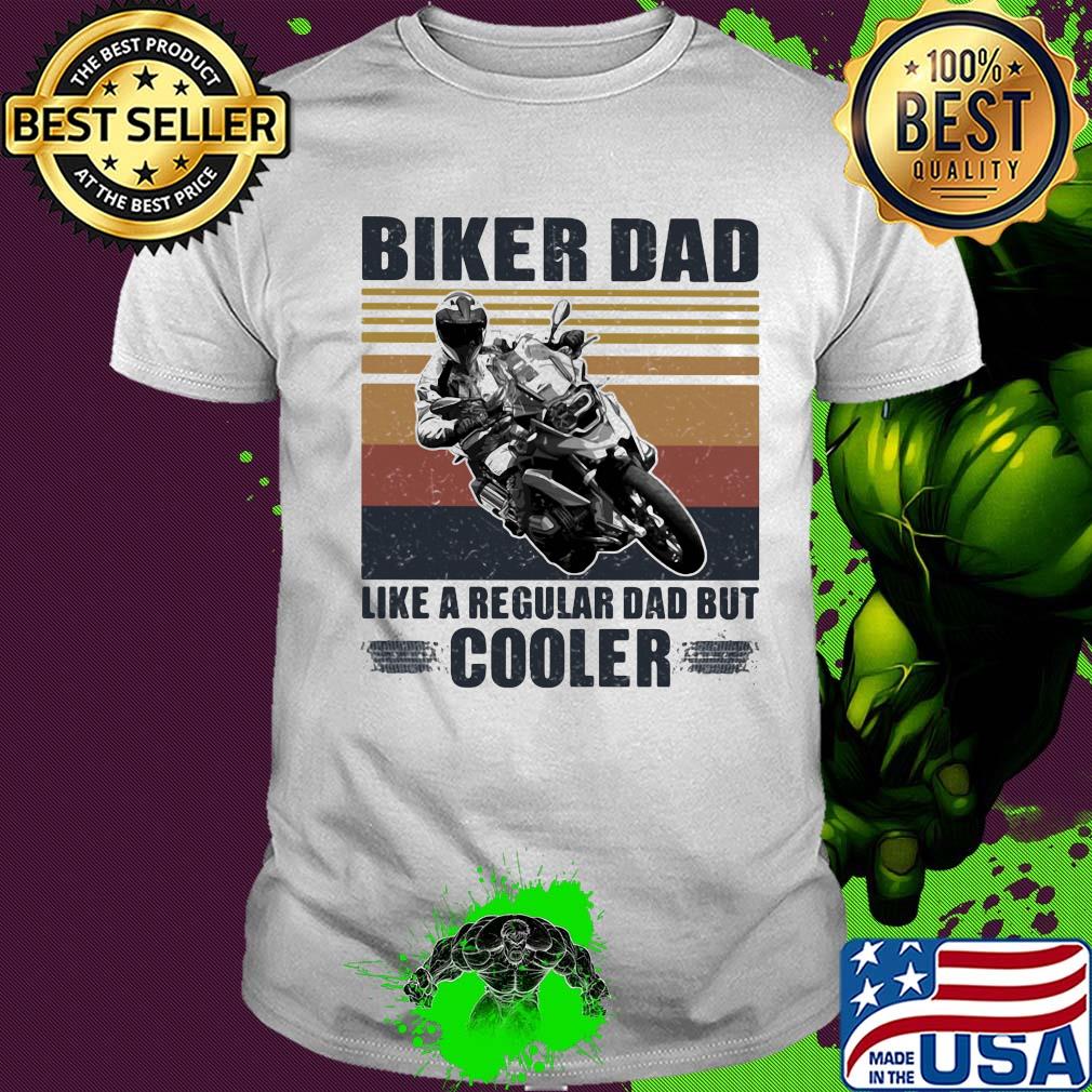 Biker dad like a regular dad but cooler vintage retro shirt